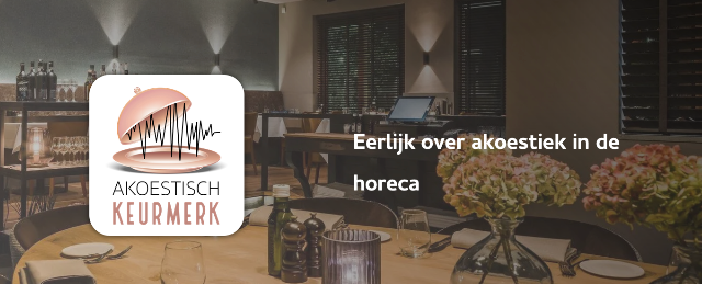 Akoestisch Keurmerk voor de horeca